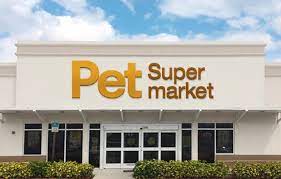 pet supermarket near me